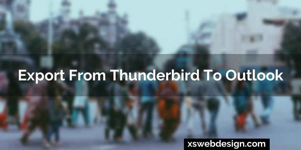 Export from thunderbird to outlook