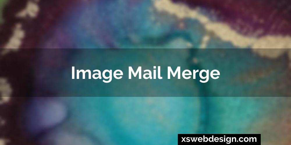 Image mail merge