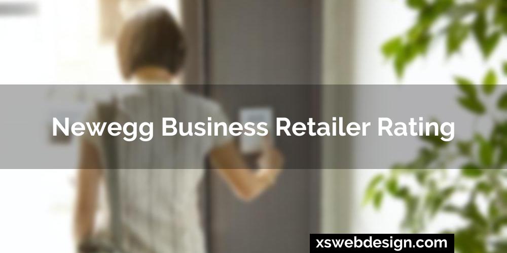 Newegg business retailer rating