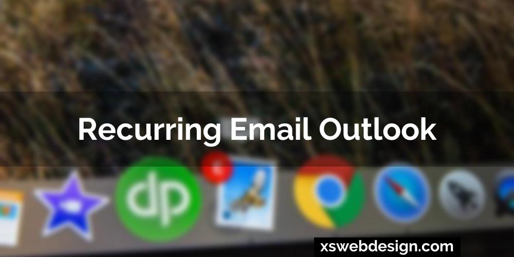 Recurring email outlook