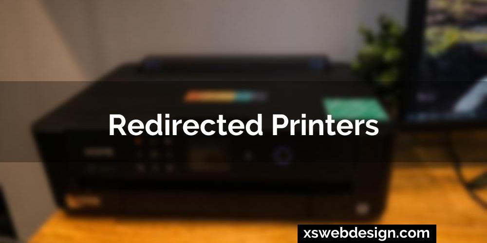 Redirected printers
